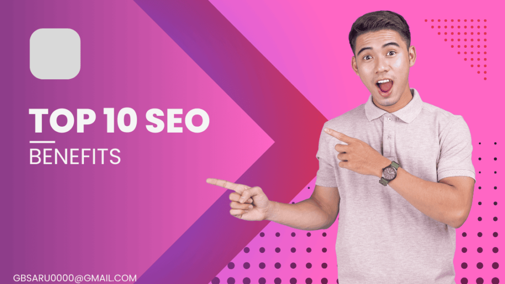 Top 10 SEO Benefits